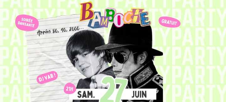 Bamboche - soirée DJ années 80 à 2000 - Tchou Tchou Quiberon