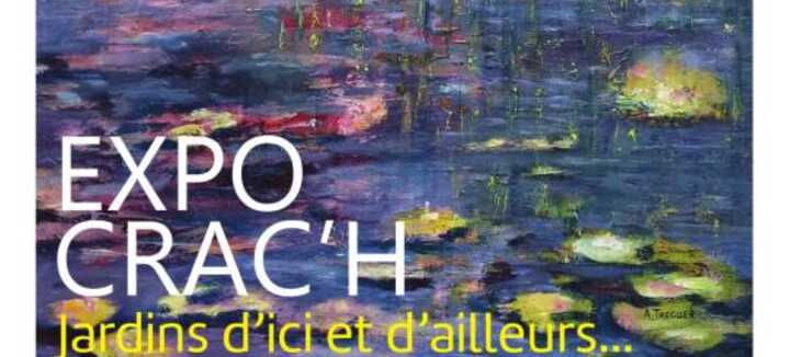 Expo Crac'h 2026: Jardins d'ici et d'ailleurs...