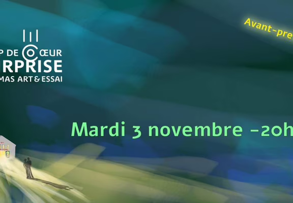Cinéma : Film surprise Coup de coeur